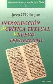 INTRODUCCION A CRITICA TEXTUAL NUEVO TESTAMENTO | 9788481692693 | O'CALLAGHAN, JOSEPH
