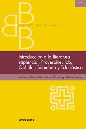 INTRODUCCIÓN A LA LITERATURA SAPIENCIAL | 9788490732953 | CEPEDA SALAZAR, ANTONINO/CHÁVEZ JIMÉNEZ, HUGO ALBERTO/NIETO RENTERÍA, FRANCISCO