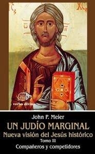 JUDIO MARGINAL, UN : NUEVA VISION JESUS HISTORICO | 9788481692525 | PAUL MEIER, JOHN