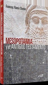 MESOPOTAMIA Y EL ANTIGUO TESTAMENTO | 9788490734902 | RAMIS DARDER, FRANCESC