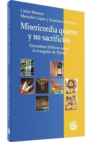 MISERICORDIA QUIERO NO SACRIFICIOS | 9788481694253 | MESTERS, CARLOS