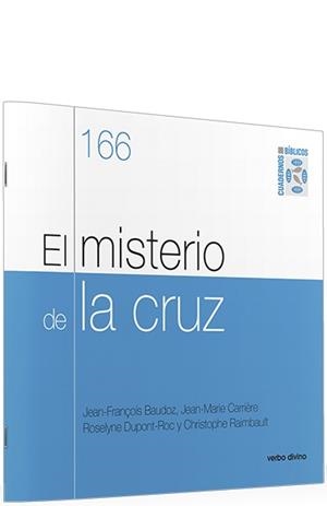 MISTERIO DE LA CRUZ, EL | 9788490730737 | BAUDOZ, JEAN-FRANÇOIS/CARRIÈRE, JEAN-MARIE/DUPONT-ROC, ROSELYNE/RAIMBAULT, CHRISTOPHE