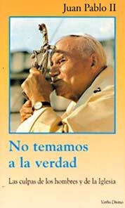 NO TEMAMOS A VERDAD | 9788481692747 | PABLO II , JUAN