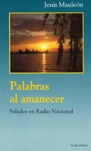 PALABRAS AL AMANECER | 9788471519924 | MAULEON HEREDIA, JESUS