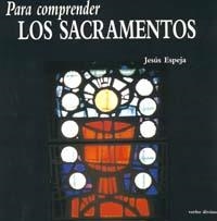 PARA COMPRENDER SACRAMENTOS | 9788471516466 | ESPEJA PARDO, JESUS