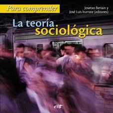 PARA COMPRENDER TEORIA SOCIOLOGICA | 9788481698534 | LUIS ITURRATE VEA, JOSE
