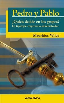 PEDRO Y PABLO. ¿QUIÉN DECIDE EN LOS GRUPOS? | 9788481697186 | WILDE, MAURITIUS