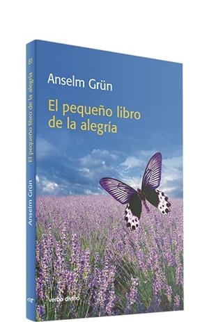 PEQUEÑO LIBRO ALEGRIA | 9788481697032 | GRUN, ANSELM