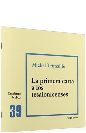 PRIMERA CARTA A TESALONICENSES | 9788471513328 | TRIMAILLE, MICHEL