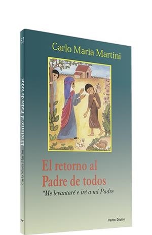 RETORNO AL PADRE TODOS | 9788481692884 | MARIA MARTINI, CARLO