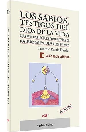 SABIOS, TESTIGOS DIOS VIDA | 9788481695335 | CASA DE LA BIBLIA Y RAMIS DARDER, FRANCESC