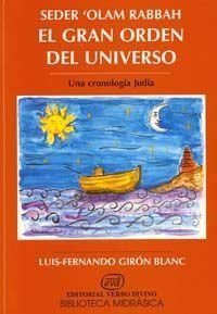 SEDER' OLAM RABBAH. GRAN ORDEN UNIVERSO | 9788481691153 | FERNANDO GIRON BLANC, LUIS