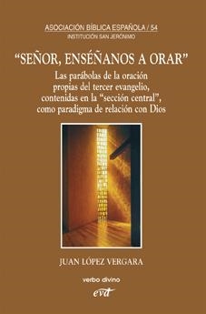 SEÑOR, ENSEÑANOS A ORAR | 9788499451947 | LOPEZ VERGARA, JUAN