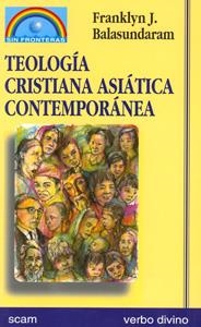 TEOLOGIA CRISTIANA ASIATICA CONTEMPORANEA | 9788481693164 | J. BALASUNDARAM, FRANKLYN