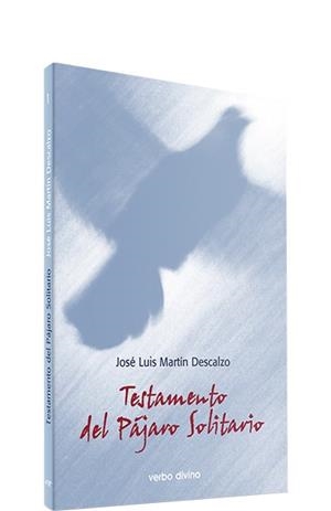 TESTAMENTO DEL PÁJARO SOLITARIO | 9788471517593 | MARTÍN DESCALZO, JOSÉ LUIS