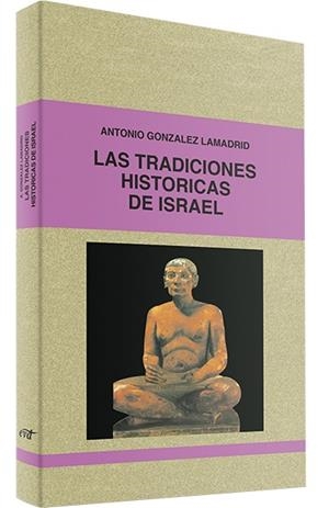 TRADICIONES HISTORICAS ISRAEL | 9788471518590 | GONZALEZ LAMADRID, ANTONIO