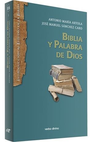 BIBLIA Y PALABRA DE DIOS | 9788490736487 | ARTOLA ARBIZA, ANTONIO MARÍA