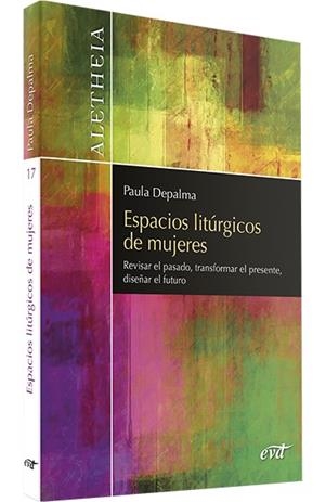 ESPACIOS LITÚRGICOS DE MUJERES | 9788490735862 | DEPALMA , PAULA MARCELA