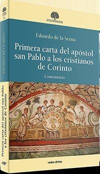 PRIMERA CARTA DEL APÓSTOL SAN PABLO A LOS CRISTIANOS DE CORINTO | 9788490735473 | DE LA SERNA , EDUARDO