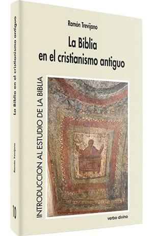 BIBLIA EN CRISTIANISMO ANTIGUO | 9788471519115 | TREVIJANO ECHEVERRIA, RAMON