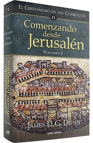 COMENZANDO DESDE JERUSALEN | 9788499452432 | D. G. DUNN, JAMES
