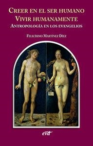 CREER EN SER HUMANO. VIVIR HUMANAMENTE | 9788499452784 | MARTINEZ DIEZ, FELICISIMO