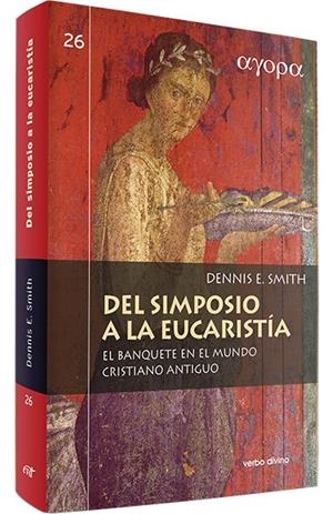 DEL SIMPOSIO A EUCARISTIA | 9788481699531 | E. SMITH, DENNIS