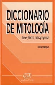 DICCIONARIO DE MITOLOGÍA | 9788481696721 | BLÁZQUEZ CARMONA, FELICIANO