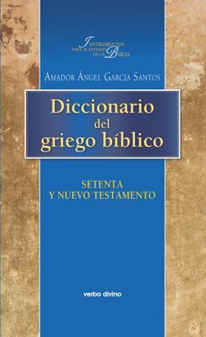 DICCIONARIO DEL GRIEGO BÍBLICO | 9788490732106 | GARCÍA SANTOS, AMADOR ÁNGEL