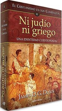 NI JUDIO NI GRIEGO | 9788490733387 | DUNN, JAMES D. G.