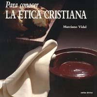 PARA CONOCER LA ÉTICA CRISTIANA | 9788490731628 | INSTITUTO SUPERIOR DE PASTORAL UNIVERSIDAD PONTIFICIA DE SALAMANCA