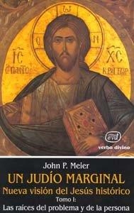 UN JUDIO MARGINAL: NUEVA VISION JESUS HISTORICO | 9788481692037 | PAUL MEIER, JOHN