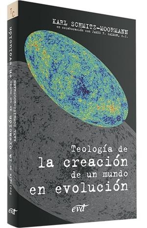 TEOLOGÍA DE LA CREACIÓN DE MUNDO EN EVOLUCIÓN | 9788481695892 | SSCHMITZ-MOORMANN, KARL