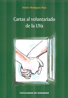 CARTAS AL VOLUNTARIADO DE LA UVA | 9788413201078 | RODRIGUEZ ROJO, MARTIN