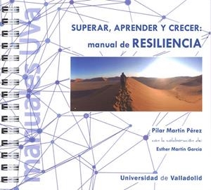MANUAL DE RESILIENCIA. SUPERAR, APRENDER Y CRECER | 9788413201221 | MARTIN PEREZ, PILAR / MARTIN GARCIA, ESTHER