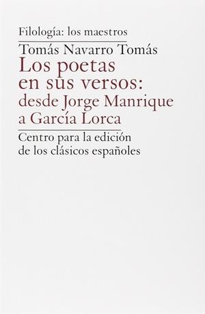 POETAS EN SUS VERSOS: DESDE JORGE MANRIQUE A GARCÍA LORCA | 9788461699629 | NAVARRO TOMAS, TOMAS