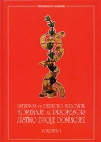 ESTUDIOS DE DERECHO MERCANTIL. HOMENAJE AL PROFESOR JUSTINO DUQUE DOMINGUEZ (2 VOLS.) | 9788477628002 | DESCONOCIDO