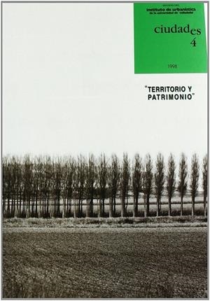 CIUDADES 04. TERRITORIO Y PATRIMONIO | 9788477628613 | INSTITUTO UNIVERSITARIO, DE URBANISTICA