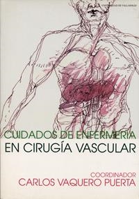 CUIDADOS DE ENFERMERÍA EN CIRUGÍA VASCULAR | 9788484480280 | VAQUERO PUERTA, CARLOS