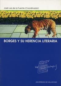 BORGES Y SU HERENCIA LITERARIA | 9788484480730 | FUENTE BASTARDO, JOSE LUIS DE LA