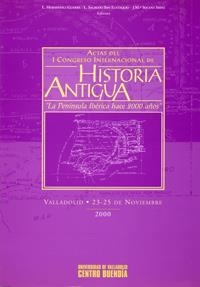 ACTAS I CONGRESO INTERNACIONAL DE HISTORIA ANTIGÜA: LA PENÍNSULA IBÉRICA HACE 2000 AÑOS | 9788484481386 | HERNANDEZ GUERRA, LIBORIO / SAGREDO SAN EUSTAQUIO, LUIS / SOLANA SAINZ, JOSE MARIA