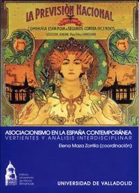 ASOCIACIONISMO EN LA ESPAÑA CONTEMPORÁNEA. VERTIENTES Y ANÁLISIS INTERDISCIPLINAR | 9788484482383 | MAZA ZORRILLA, ELENA
