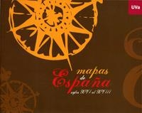 MAPAS DE ESPAÑA. SIGLOS XVI AL XVIII. CATÁLOGO DE EXPOSICIÓN | 9788484483687 | RODRIGUEZ TORRES, ANTONIO