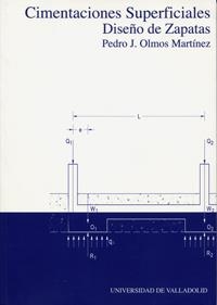CIMENTACIONES SUPERFICIALES. DISEÑO DE ZAPATAS (SEGUNDA EDICIÓN ADAPTADA AL CTE) | 9788484484271 | OLMOS MARTINEZ, PEDRO JOSE