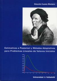 ESTIMATIVOS A POSTERIORI Y MÉTODOS ADAPTATIVOS PARA PROBLEMAS LINEALES DE VALORES INICIALES | 9788484484349 | CUESTA MONTERO, EDUARDO