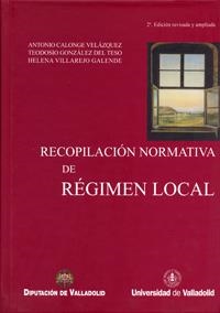 RECOPILACIÓN NORMATIVA DE RÉGIMEN LOCAL (2ª ED. REV. Y AMPL.) Y ADDENDA | 9788484484387 | CALONGE VELAZQUEZ, ANTONIO / GONZALEZ DEL TESO, TEODOSIO / VILLAREJO GALENDE, MARIA ELENA
