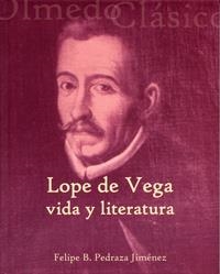 LOPE DE VEGA: VIDA Y LITERATURA | 9788484484790 | PEDRAZA JIMENEZ, FELIPE B.
