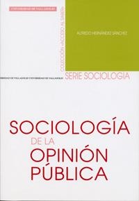 SOCIOLOGÍA DE LA OPINIÓN PÚBLICA | 9788484484899 | HERNANDEZ SANCHEZ, ALFREDO