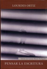 PENSAR LA ESCRITURA | 9788484485766 | ORTIZ SANCHEZ, LOURDES
