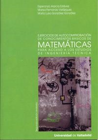 EJERCICIOS DE AUTOCOMPROBACIÓN DE CONOCIMIENTOS BÁSICOS DE MATEMÁTICAS PARA ACCESO A LOS ESTUDIOS SU | 9788484487562 | GONZALEZ GONZALEZ, MARIA LUISA